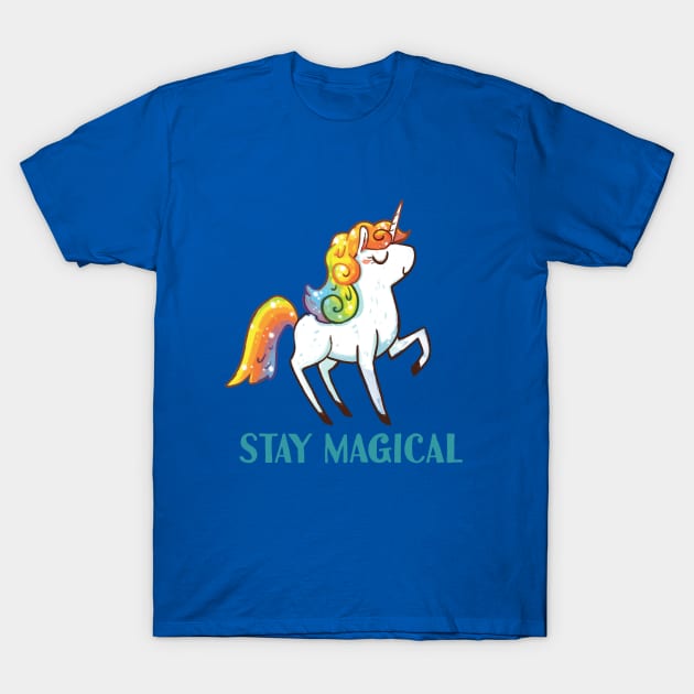 Stay Magical T-Shirt by MichelleScribbles